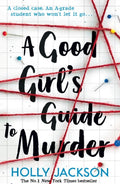 A Good Girl’s Guide to Murder A Novel By Holly Jackson KS A good girl guide to murder (book)