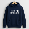 Printed Hoodie for Men – Never Mind Design, Soft Fabric, Fashionable &amp; Casual Wear