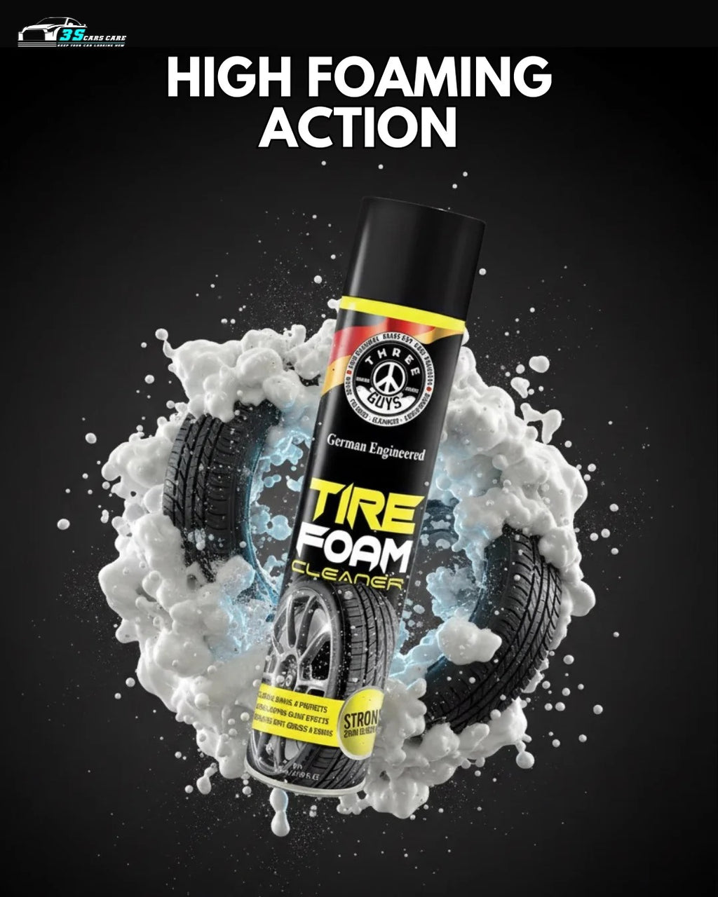 Tire Foam Cleaner – Clean, Shine and Protect | THREE GUYS | German Engineered (650ML)